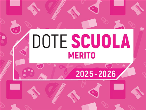 Dote Scuola componente Merito, anno scolastico e formativo 2025/2026